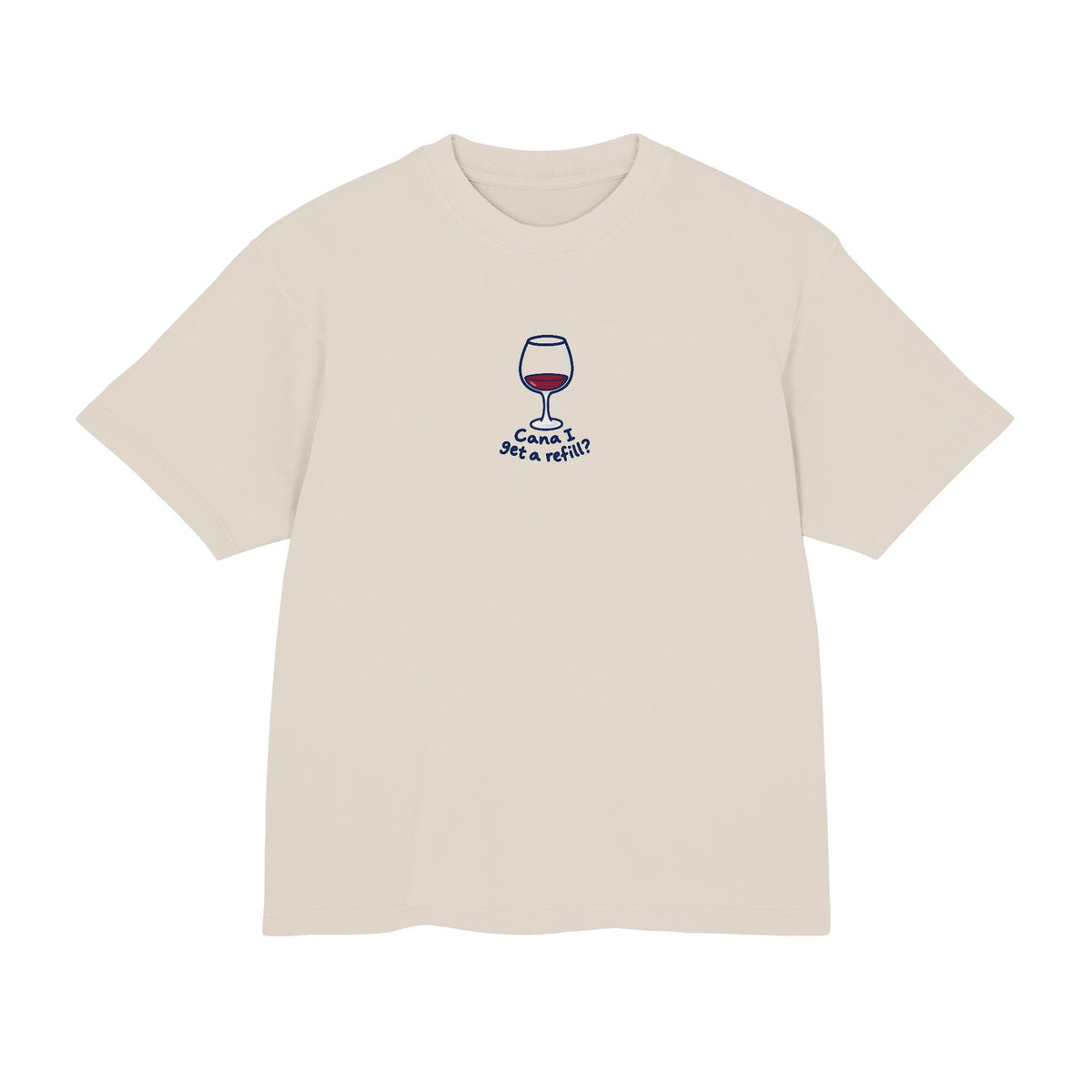 Cana I get a refill - 100% Cotton Boxy Tee
